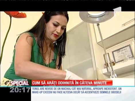 SPECIAL! Cum să arăţi odihnită în câteva minute