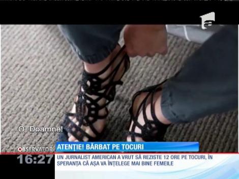 Un bărbat a vrut să experimenteze ce simte o femeie care merge o zi întreagă cu pantofi cu toc