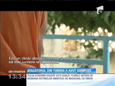 Atacatorul din Tunisia a avut complici