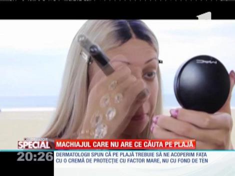 Special! Machiajul care nu are ce căuta pe plajă