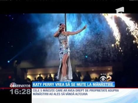 Cântăreața Katy Perry vrea să se mute la mănăstire