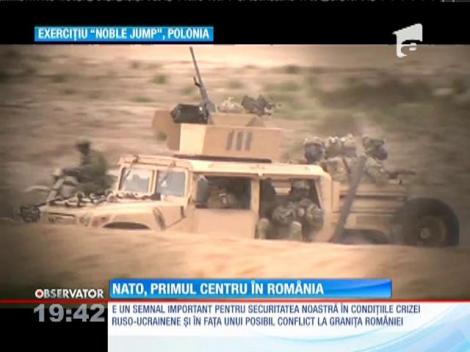 În toamnă, forţele NATO inaugurează primul centru din România