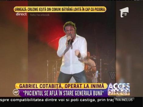 Gabriel Cotabiţă, operat la inimă