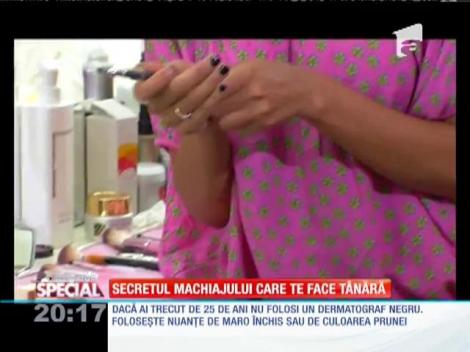 SPECIAL! Secretul machiajul care te face t&acirc;nără