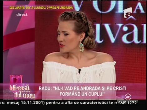 Radu, afirmaţie uluitoare: Vreau să mă împac cu Andrada! Cum a reacţionat concurenta