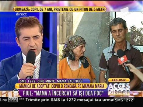 Fiul mamaiei Maria: "Mama a încercat să îşi dea foc"