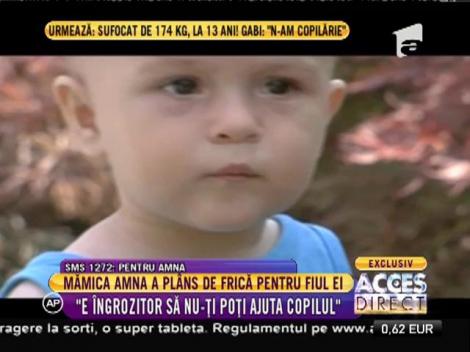 Mămica Amna a plâns de frică pentru fiul ei