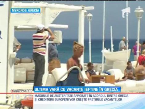 Ultima vară cu vacanţe ieftine în Grecia
