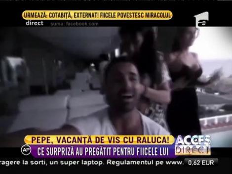 Pepe, vacanță de 5 stele cu Raluca