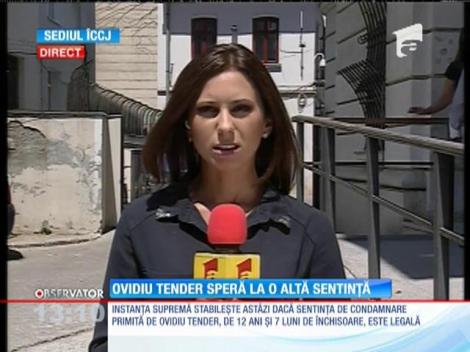 Ovidiu Tender ar putea scăpa de închisoare