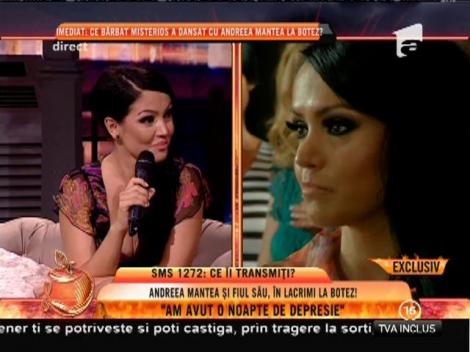 Andreea Mantea: "Am avut o noapte de depresie"