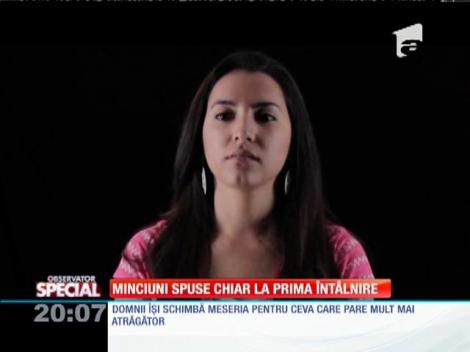 Special! Minciuni spuse chiar la prima întâlnire