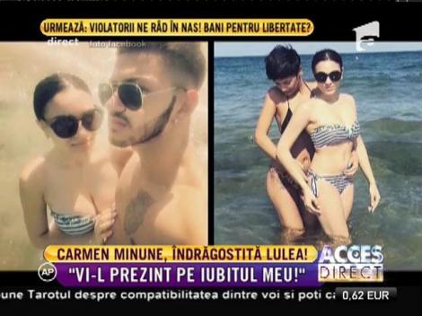 Carmen Minune nu se mai ascunde, e îndrăgostită lulea: "Vi-l prezint pe noul meu iubit!