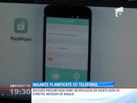 Vacanțe planificate cu telefonul