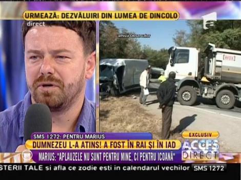 Marius, bărbatul atins de Dumnezeu: "Uitându-ma la el, s-a uitat la mine"