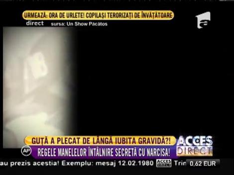 Nicolae Guţă a călcat pe bec! Regele Manelelor, întâlnire secretă cu Narcisă!