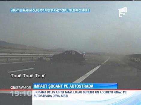 Impact şocant pe autostrada Deva-Sibiu. Un tată şi fiul lui de 15 ani au ajuns la spital