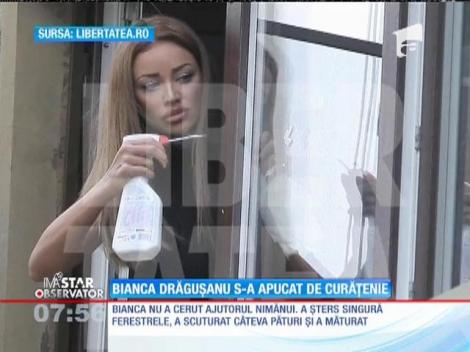 Bianca Drăguşanu s-a apucat de curățenie