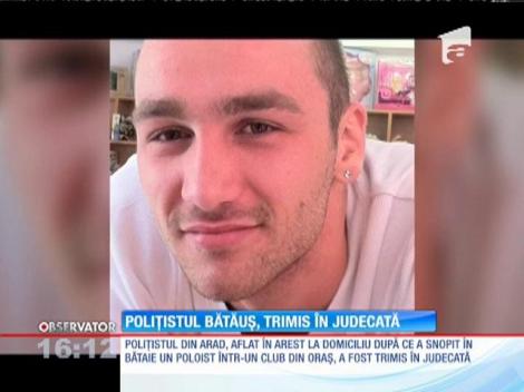 Polițistul din Arad, care a băgat în comă un tânăr, trimis în judecată