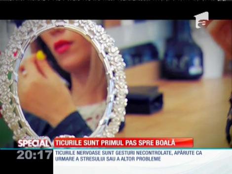 SPECIAL! Ticurile sunt primul pas spre boală