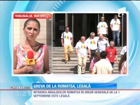 Greva de la Romatsa, legală