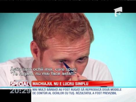 Special! Machiajul nu e lucru simplu