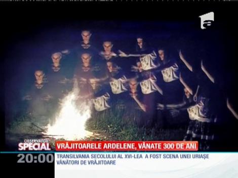 Special! Vrăjitoarele ardelene, v&acirc;nate 300 de ani