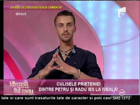 Petru și Radu, ceartă extrem de aprinsă din cauza unei fete: ”Mi-a sedus iubita!”