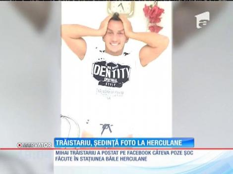 Mihai Trăistariu, ședință foto la Băile Herculane