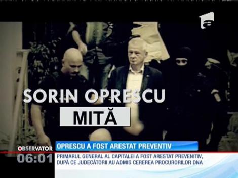 Primarul General al Capitalei, Sorin Oprescu, arestat pentru 30 de zile