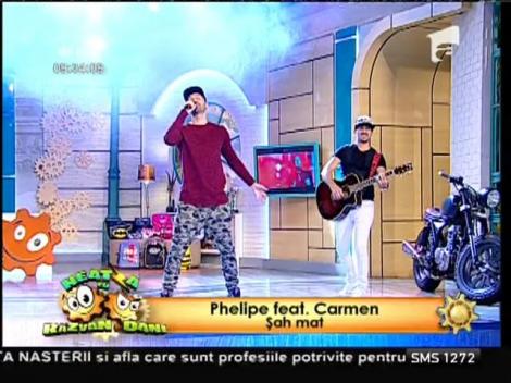 Phelipe feat. Carmen - ”Șah mat”