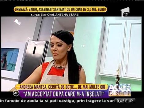 Declarații incendiare! Andreea Mantea a fost cerută de soţie