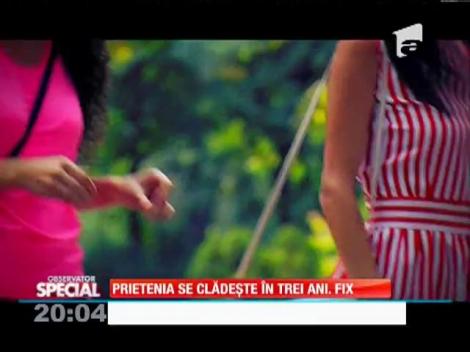 Special! Prietenia adevărată se clădește în fix 3 ani