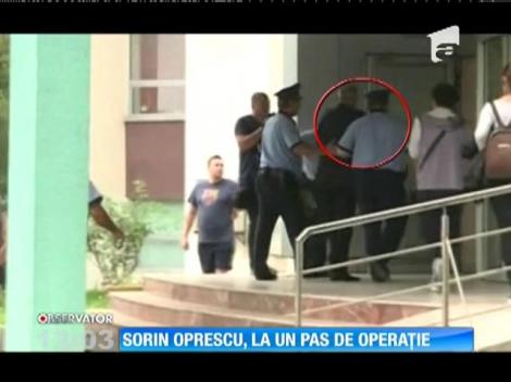 Sorin Oprescu, la un pas de operație