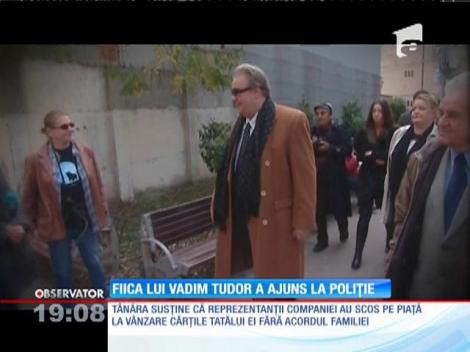 Fiica cea mare a lui Corneliu Vadim Tudor a ajuns la poliţie!