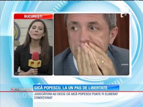 Judecătorii au decis că Gică Popescu poate fi eliberat condiţionat