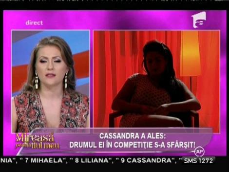 Cassandra a ales! Drumul ei în competiţie s-a încheiat