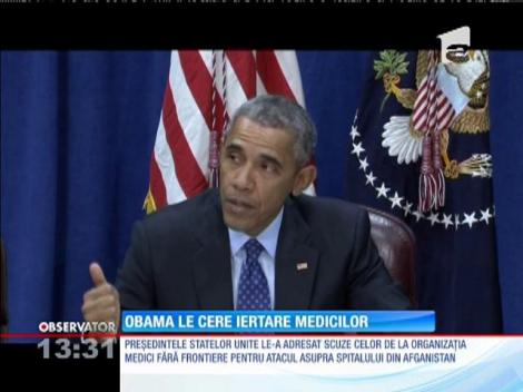 Barack Obama le-a adresat scuze celor de la organizaţia Medici fără Frontiere pentru atacul asupra spitalului din Afganistan