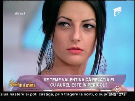 Aurel şi Valentina, la un pas de separare!? Cei doi îndrăgostiţi au avut o discuţie aprinsă