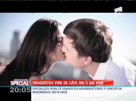 SPECIAL! Dragostea adevărată nu se întâlneşte o singură dată în viaţă