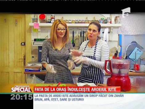SPECIAL! Fata de la oraş îndulceşte ardeiul iute
