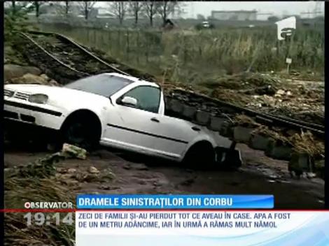Dramele sinistraților din localitatea Corbu