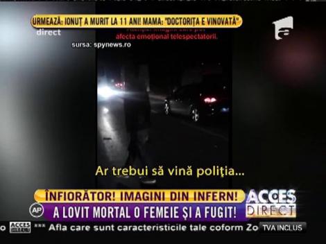 Imagini șocante! Un şofer a lovit mortal o femeie și a fugit!