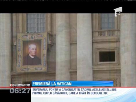 Papa a canonizat primul cuplu căsătorit