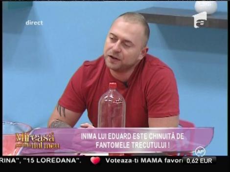 Eduard, mai sincer ca niciodată! Fosta iubită m-a căutat! A vrut să mă aducă la emisiune
