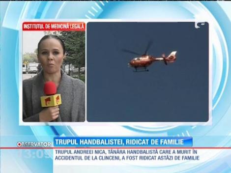 Trupul Andreei Nica, handbalista care a murit în accidentul de la Clinceni, a fost ridicat de familie