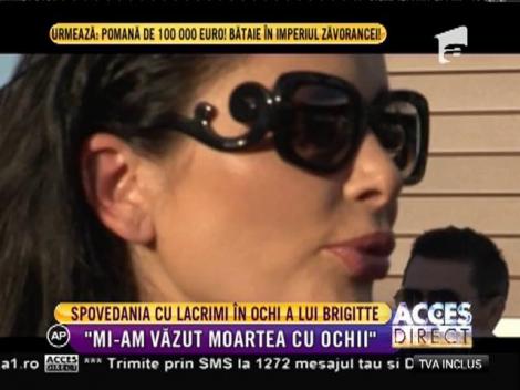 Brigitte Sfăt a făcut dezvăluiri cutremurătoare: "Mi-am văzut moartea cu ochii!"