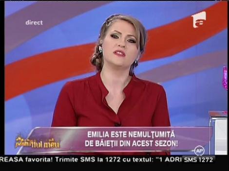 Emilia, nemulțumită de băieții din competiție