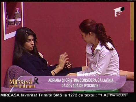 Lavinia, acuzată de ipocrizie de către Adriana şi Cristiana!