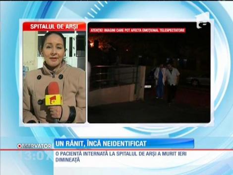 Un rănit de la spitalul de Arşi nu a fost identificat